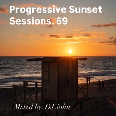 Progressive Sunset Sessions 69
