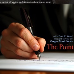 Ben Medler meets with Paul K. Ward on The Point, by Oregon Music News