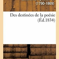 Télécharger le PDF Des destinées de la poésie (French Edition) au format PDF VlOLU