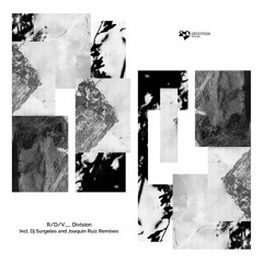 TC Premiere: R/D/V - Division [ Devotion Records ]