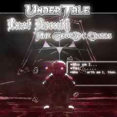 Undertale Last Breath: Time Goes By Chaos - [Phase 1]