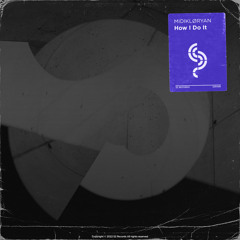 MIDIKLØRYAN - How I Do It