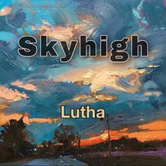 Skyhigh (prod. by A3)