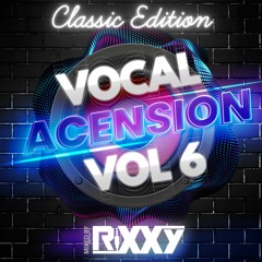 Rixxy Vocal Ascension vol 6 the classic edition.mp3