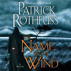 #^Ebook ⚡ The Name of the Wind: Kingkiller Chronicle, Book 1 pdf