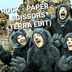 Rock - Paper - Scissors (TERRA EDIT)