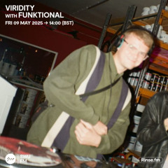 Viridity with Funktional - 09 May 2025