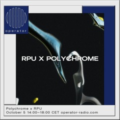 Noord Loop @ Operator - RPU x Polychrome