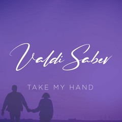 Take My Hand (Free Download)