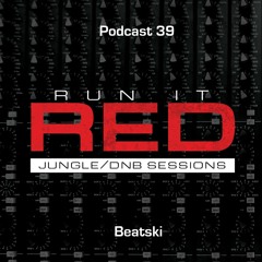 Run It Red - Podcast 39 - Beatski