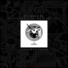 Release Me - Marta Ren & The Groovelvets (SKINSHIP REMIX)