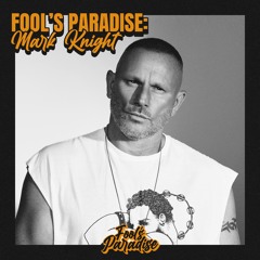 Fool's Paradise: Mark Knight