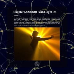 Chapter XCIII : 4h00 Light On