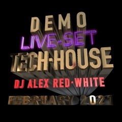 DEMO LIVE - SET FEBR 2021 (TECH HOUSE)