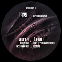 Tensal - Secret Creatures [Premiere I OMEGA01]