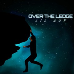 OVERTHELEDGE (FREESTYLE) - lil 6up