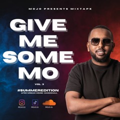GIVE ME SOME MO VOL. 3 #SUMMEREDITION