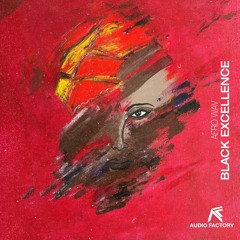 Black Excellence (Extended Mix) [feat. Stewie Le Savage]
