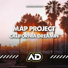 MAP PROJECT - CALIFORNIA DREAMIN' (out now accelerationdigital.co.uk)