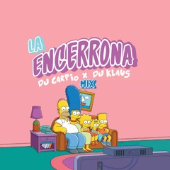 Dj Carpio Ft Dj Klaus - La Encerrona Mix