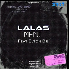 Lalas-Feat-EltonBr-Menu-Proud-Therunbeatzrecord-CGuytheproducers-2022..mp3