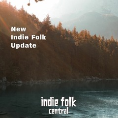 New Indie Folk Update - May 14, 2021