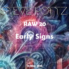 RAW25_20 Early Signs