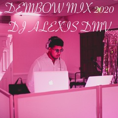 DEMBOW MIX 2020 DJ ALEXIS DMV