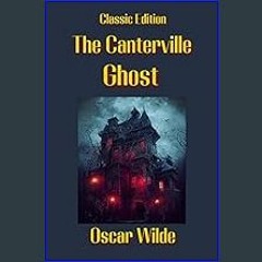 PDF ❤ The Canterville Ghost: With original illustrations     Kindle Edition Read Book