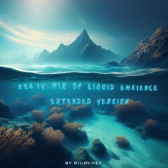 RSB IV - Mix Of Liquid Ambience (Extended)