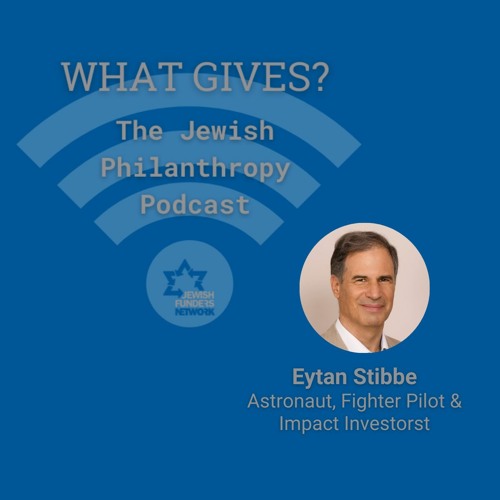 Stream Eytan Stibbe Israeli Astronaut and Philanthropist by Jewish