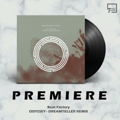 PREMIERE: Beat Factory - Odyssey (Dreamteller Remix) [RYNTH]