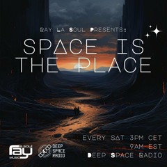 Space Is The Place 121 - Deep Space Radio 12-02-2023