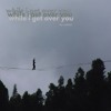 raihan - while i get over you
