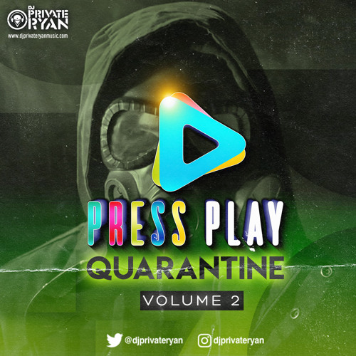 Private Ryan Presents Press Play Quarantine Volume 2
