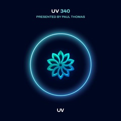 Paul Thomas Presents UV Radio 340