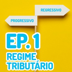 O que é e como escolher o regime tributário