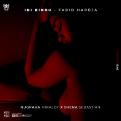 Ini Rindu 2025 BKB - (Nugraha Miraldy,Shena Sebastian) #Mashup#
