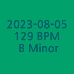20230805 129bpm Practice
