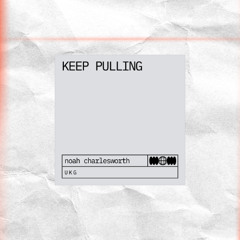 Keep Pulling