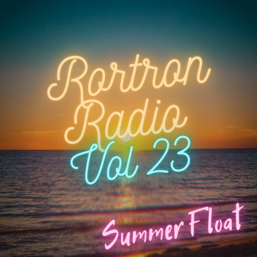 Rortron Radio Vol 23 (Summer Float)