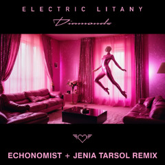 Diamonds (Echonomist & Jenia Tarsol Remix)
