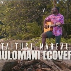 Daulomani Kila(acoustic cover) - Taitusi Mareau