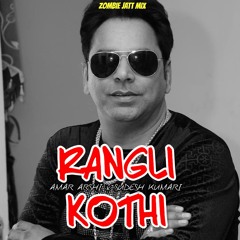 RANGLI KOTHI x AMAR ARSHI x ZOMBIE JATT