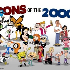 Toons of the 2000s