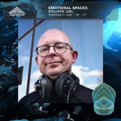 Emotional Spaces - Philippe Owl (Juin 2024)