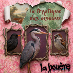 Tryptique des oiseaux