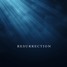 Resurrection