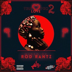 True Afro-Love 2 | Mixed By @RodRantz