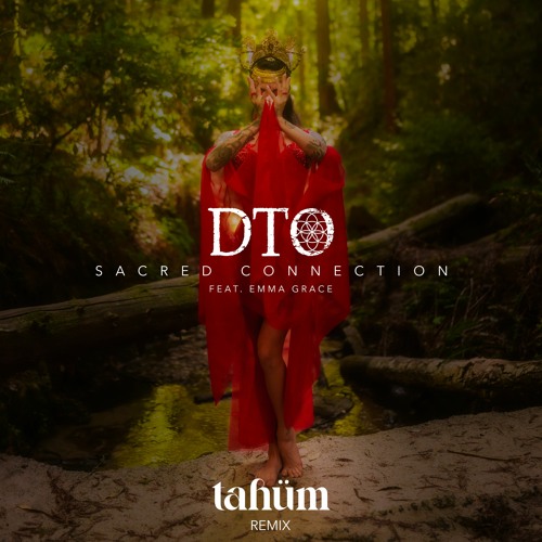 Sacred Connection feat. Emma Grace (Tahüm Dance Remix)